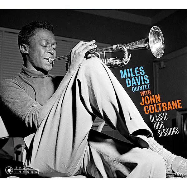 Classic 1956 Sessions, Miles Quintet Davis & Coltrane John