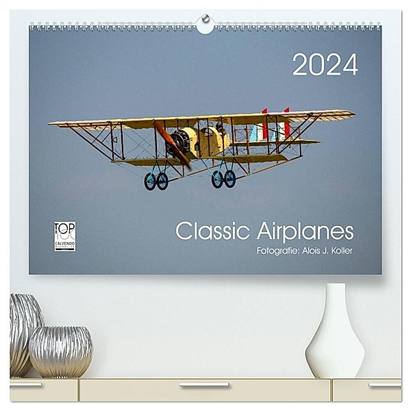 Classic Airplanes (hochwertiger Premium Wandkalender 2024 DIN A2 quer), Kunstdruck in Hochglanz, Alois J. Koller