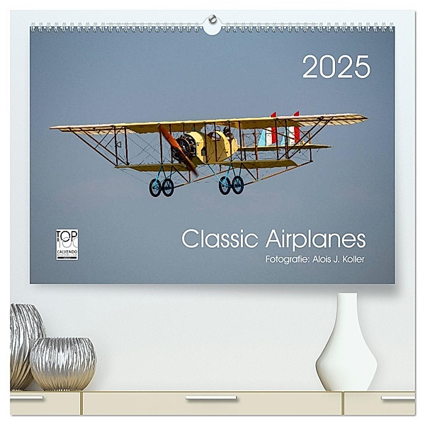 Classic Airplanes (hochwertiger Premium Wandkalender 2025 DIN A2 quer), Kunstdruck in Hochglanz, Calvendo, Alois J. Koller