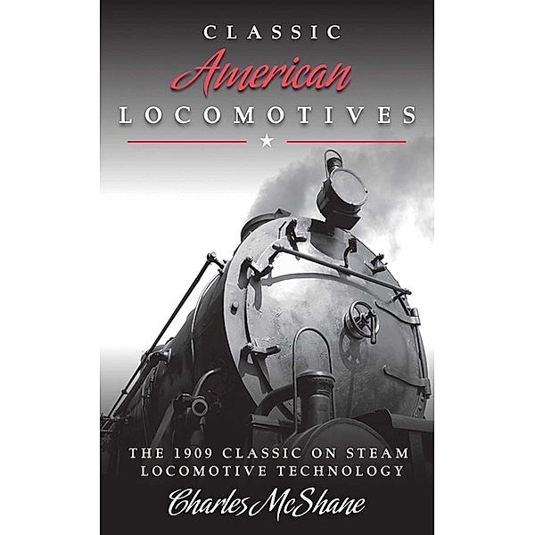 Classic American Locomotives, Charles Mcshane