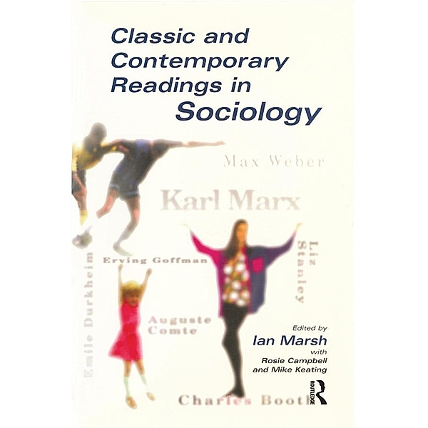 Classic and Contemporary Readings in Sociology, Ian Marsh, Rosie Campbell, Mike Keating