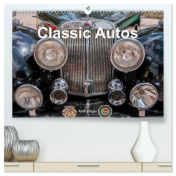 Classic Autos (hochwertiger Premium Wandkalender 2025 DIN A2 quer), Kunstdruck in Hochglanz, Calvendo, Axel Hilger