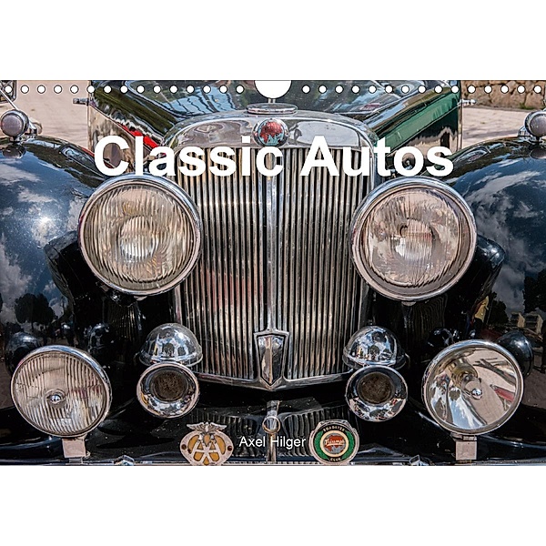 Classic Autos (Wandkalender 2021 DIN A4 quer), Axel Hilger