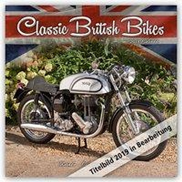 Classic British Bikes Calendar 2019, Avonside Publishing Ltd