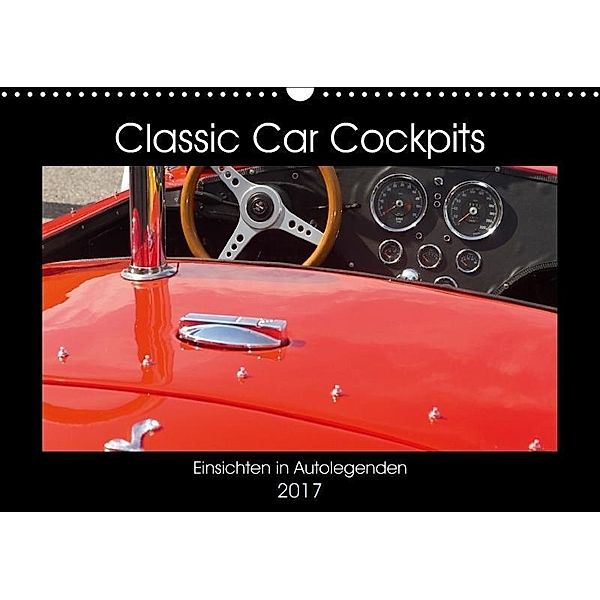 Classic Car Cockpits (Wandkalender 2017 DIN A3 quer), Tobias Eble