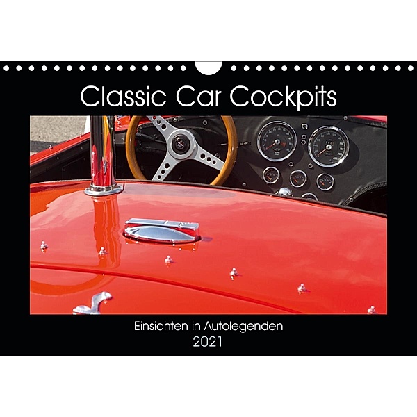Classic Car Cockpits (Wandkalender 2021 DIN A4 quer), Tobias Eble