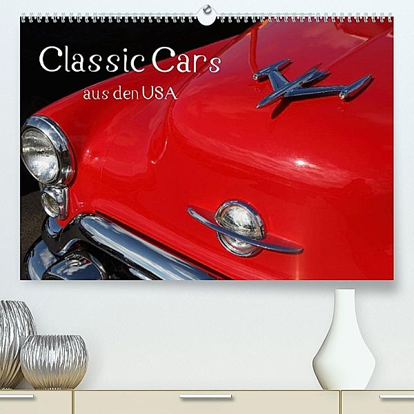 Classic Cars aus den USA (Premium, hochwertiger DIN A2 Wandkalender 2023, Kunstdruck in Hochglanz), N N