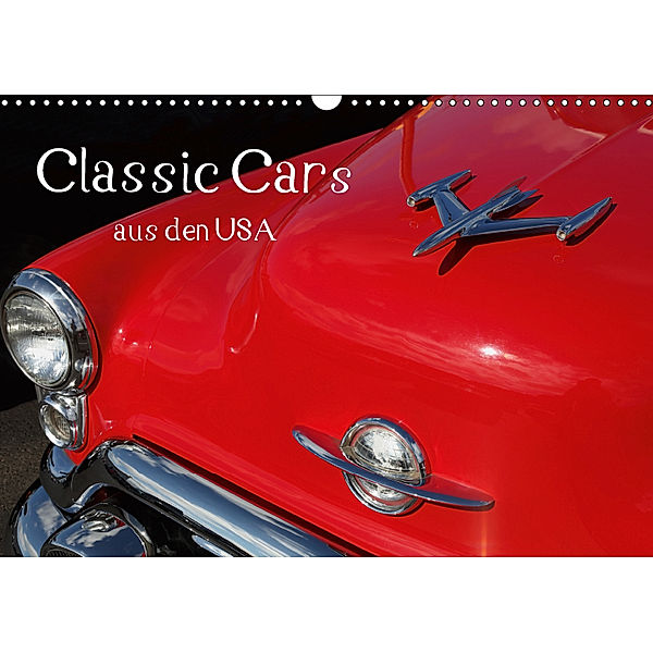 Classic Cars aus den USA (Wandkalender 2019 DIN A3 quer), N N