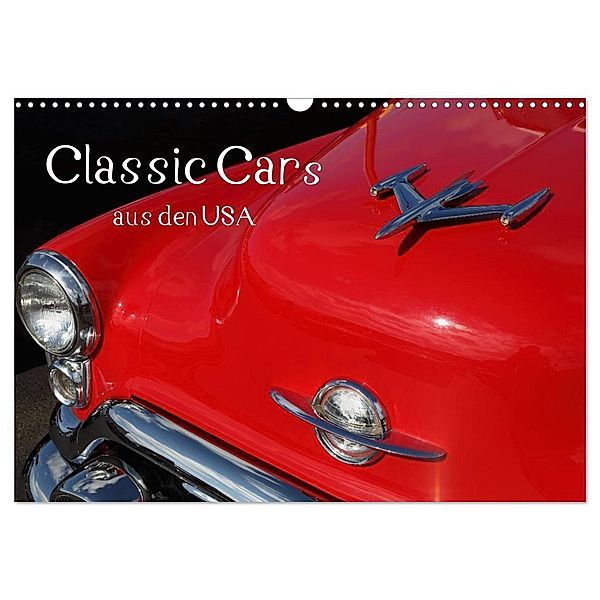 Classic Cars aus den USA (Wandkalender 2024 DIN A3 quer), CALVENDO Monatskalender, Calvendo