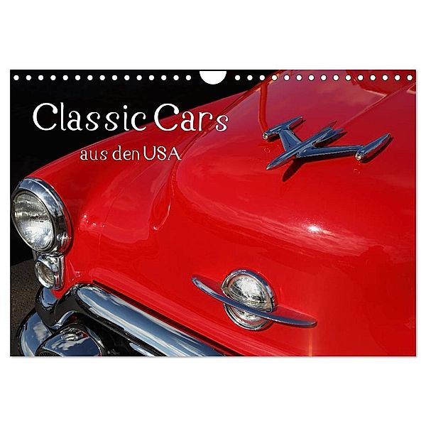Classic Cars aus den USA (Wandkalender 2024 DIN A4 quer), CALVENDO Monatskalender, Calvendo