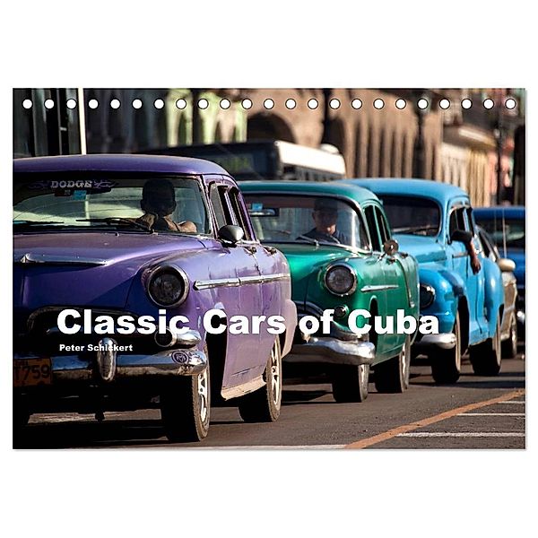Classic Cars of Cuba (Tischkalender 2024 DIN A5 quer), CALVENDO Monatskalender, Peter Schickert