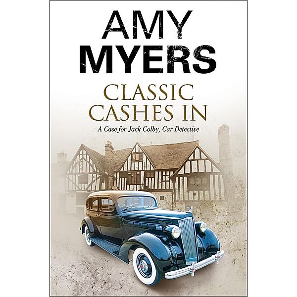 Classic Cashes In / The Jack Colby, Car Detective Mysteries, Amy Myers