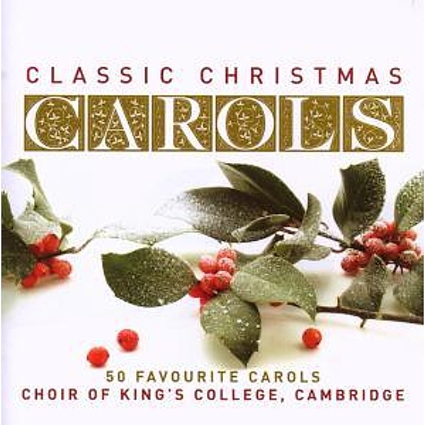 Classic Christmas Carols, Cambridge King's College Choir