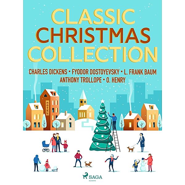 Classic Christmas Collection / Books to Read Before You Die, L. Frank Baum, Charles Dickens, Anthony Trollope, O. Henry