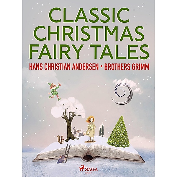 Classic Christmas Fairy Tales / Books to Read Before You Die, Hans Christian Andersen, Frères Grimm