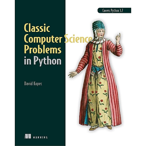 Classic Computer Science Problems in Python, David Kopec