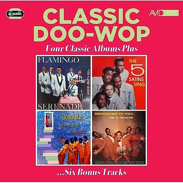 Classic Doo Wop - Four Classic Albums Plus, The Flamingos, The Five Satins, The Spaniels
