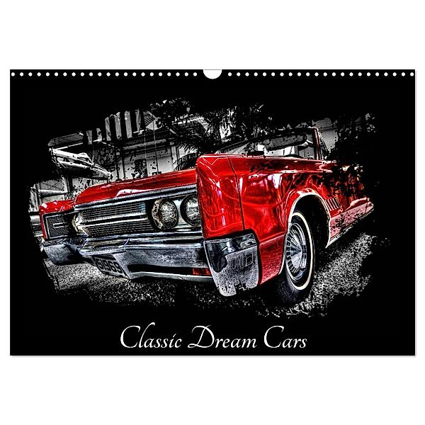 Classic Dream Cars (Wandkalender 2024 DIN A3 quer), CALVENDO Monatskalender, Peter Härlein