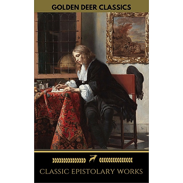Classic Epistolary Works (Golden Deer Classics), Bram Stoker, Golden Deer Classics, John Cleland, Anne Brontë, Wilkie Collins, Jane Austen, Fyodor Dostoevsky