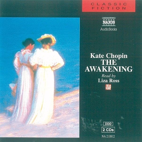 Classic Fiction - The Awakening, Kate Chopin