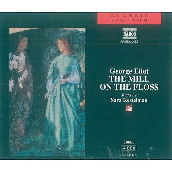 Classic Fiction - The Mill on the Floss, George Eliot
