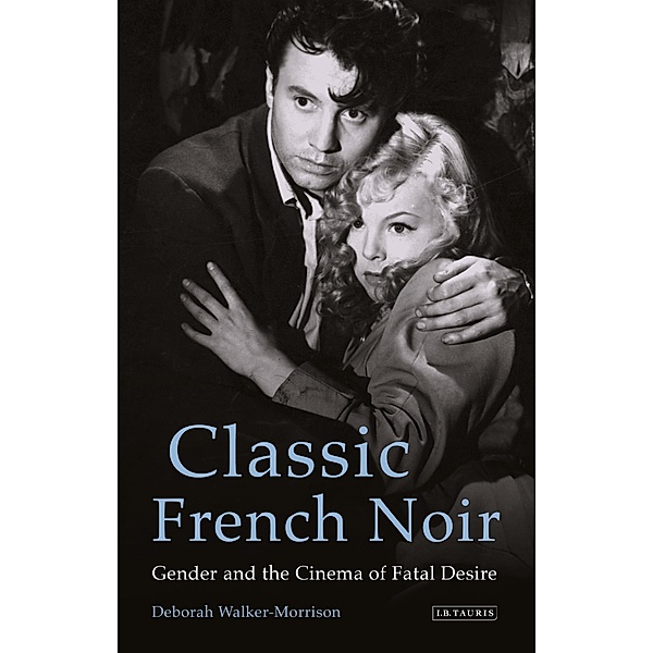 Classic French Noir, Deborah Walker-Morrison