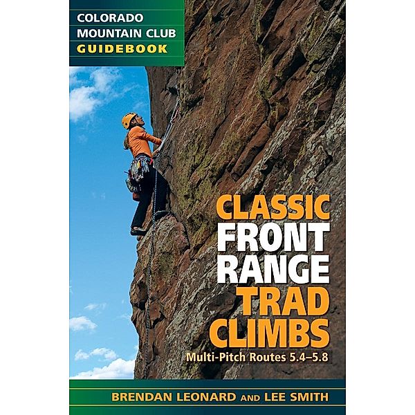 Classic Front Range Trad Climbs, Brendan Leonard