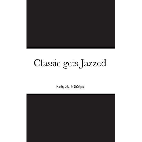 Classic gets Jazzed, Kathy Bridges