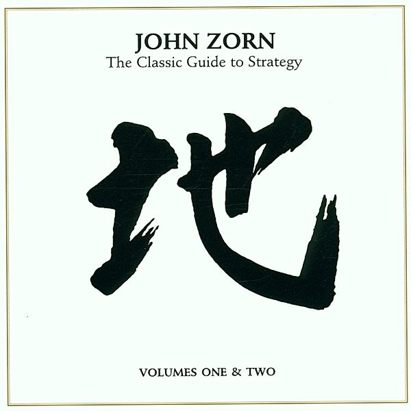 Classic Guide To Strategy, John Zorn