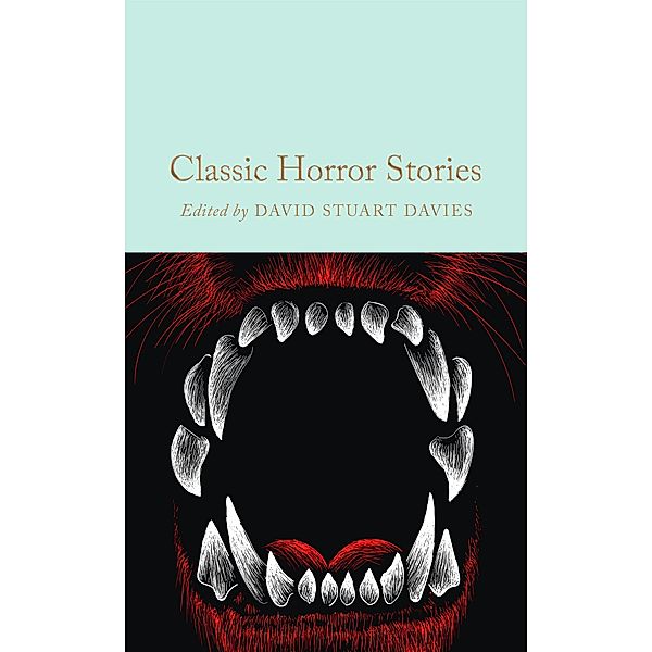 Classic Horror Stories / Macmillan Collector's Library, Various