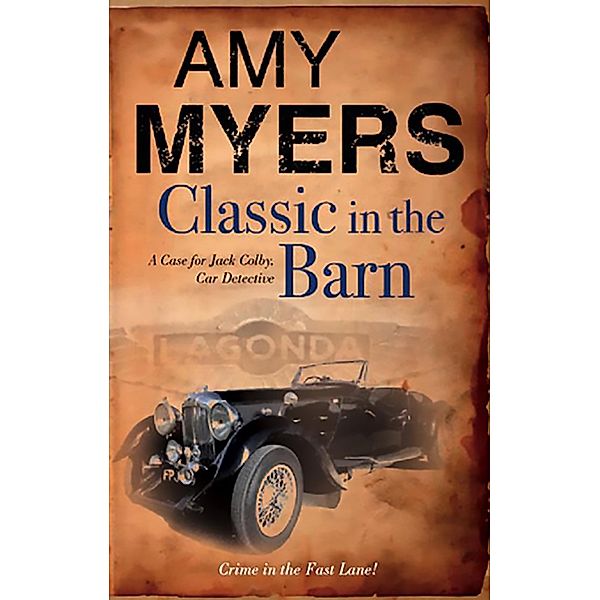 Classic in the Barn / The Jack Colby, Car Detective Mysteries, Amy Myers