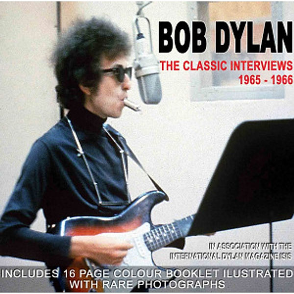 Classic Interviews 1965-1966, Bob Dylan