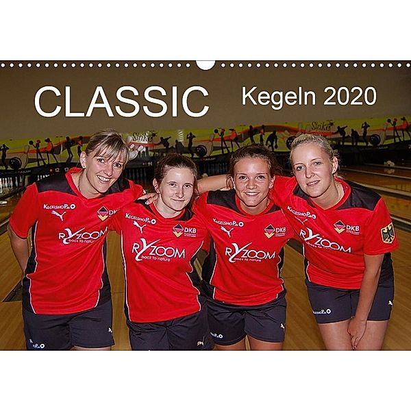 CLASSIC Kegeln 2020 (Wandkalender 2020 DIN A3 quer), DKBC e.V.