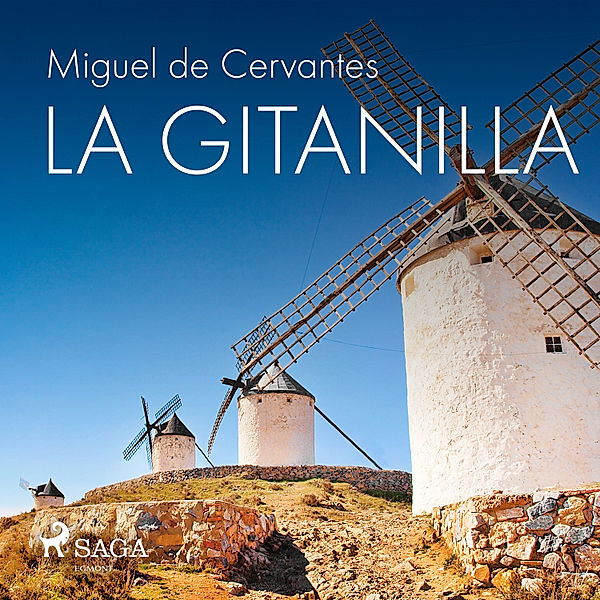 Classic - La gitanilla, Miguel de Cervantes