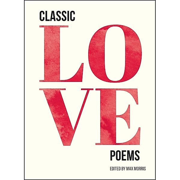 Classic Love Poems, Max Morris