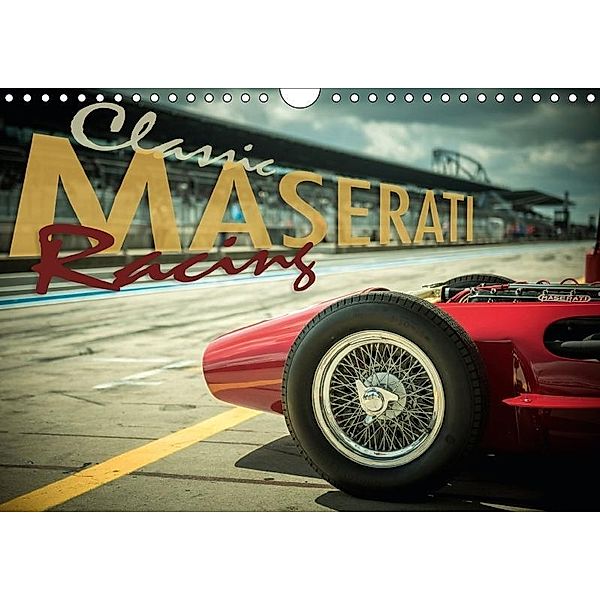 Classic Maserati Racing (Wandkalender 2017 DIN A4 quer), Johann Hinrichs