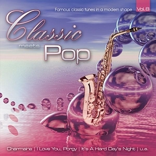 Classic Meets Pop Vol.8, Diverse Interpreten