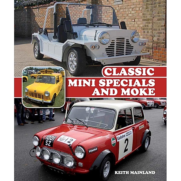 Classic Mini Specials and Moke, Keith Mainland
