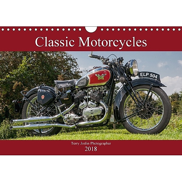 Classic Motorcycles (Wall Calendar 2018 DIN A4 Landscape), TERRY JOSLIN