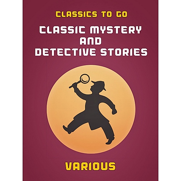 Classic Mystery and Detective Stories, Various