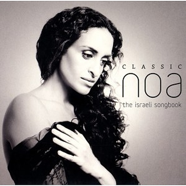Classic Noa-The Israeli Songbook, Noa