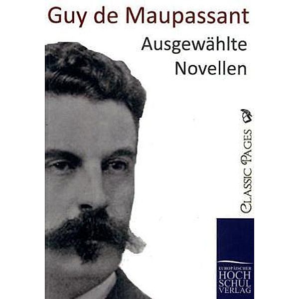 classic pages / Ausgewählte Novellen, Guy de Maupassant