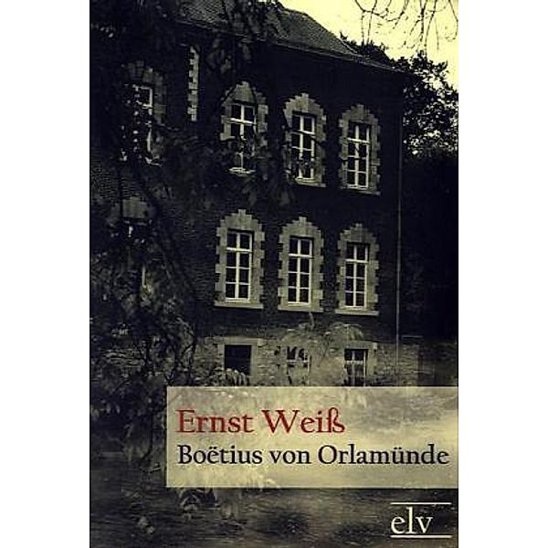 Classic Pages / Boëtius von Orlamünde, Ernst Weiß