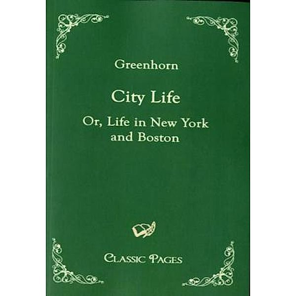 classic pages / City Life, Greenhorn
