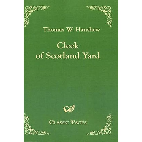 Classic Pages / Cleek of Scotland Yard, Thomas W. Hanshew