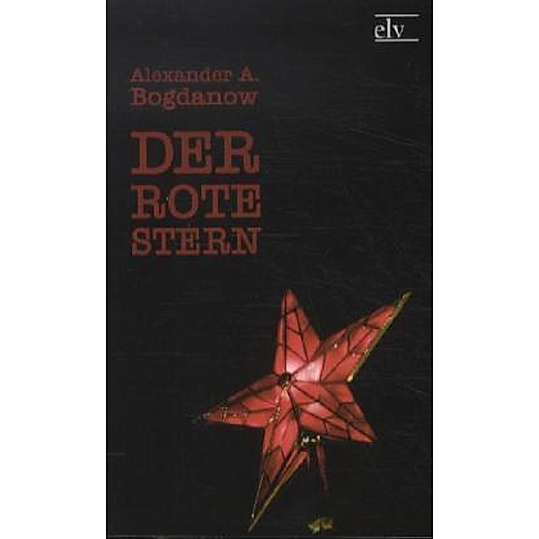 classic pages / Der Rote Stern, Alexander A. Bogdanow
