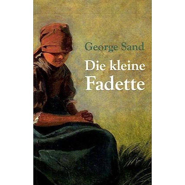 classic pages / Die kleine Fadette, George Sand