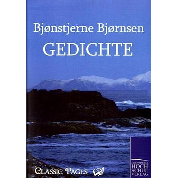 Classic Pages / Gedichte, Bjørnstjerne Bjørnson