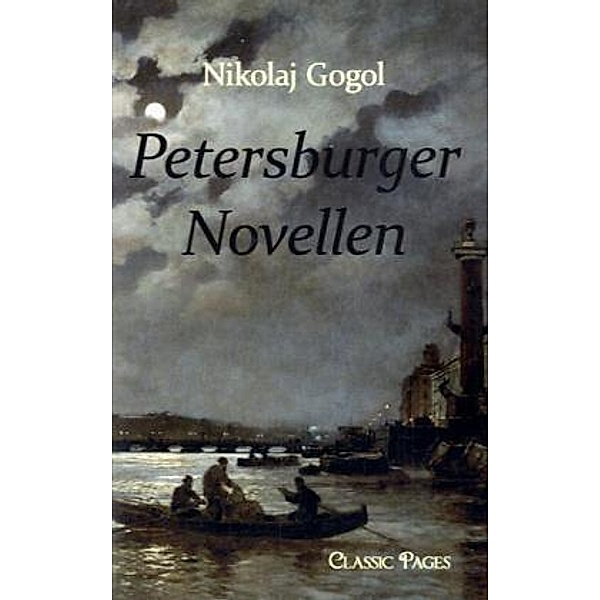 classic pages / Petersburger Novellen, Nikolai Wassiljewitsch Gogol