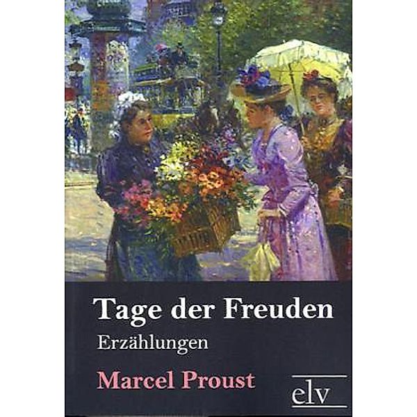 classic pages / Tage der Freuden, Marcel Proust